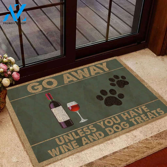 Go Away Unless You Have Wine And Dog Treats Printed Doormat Home Decor