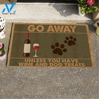Go Away Unless You Have Wine And Dog Treats Printed Doormat Home Decor
