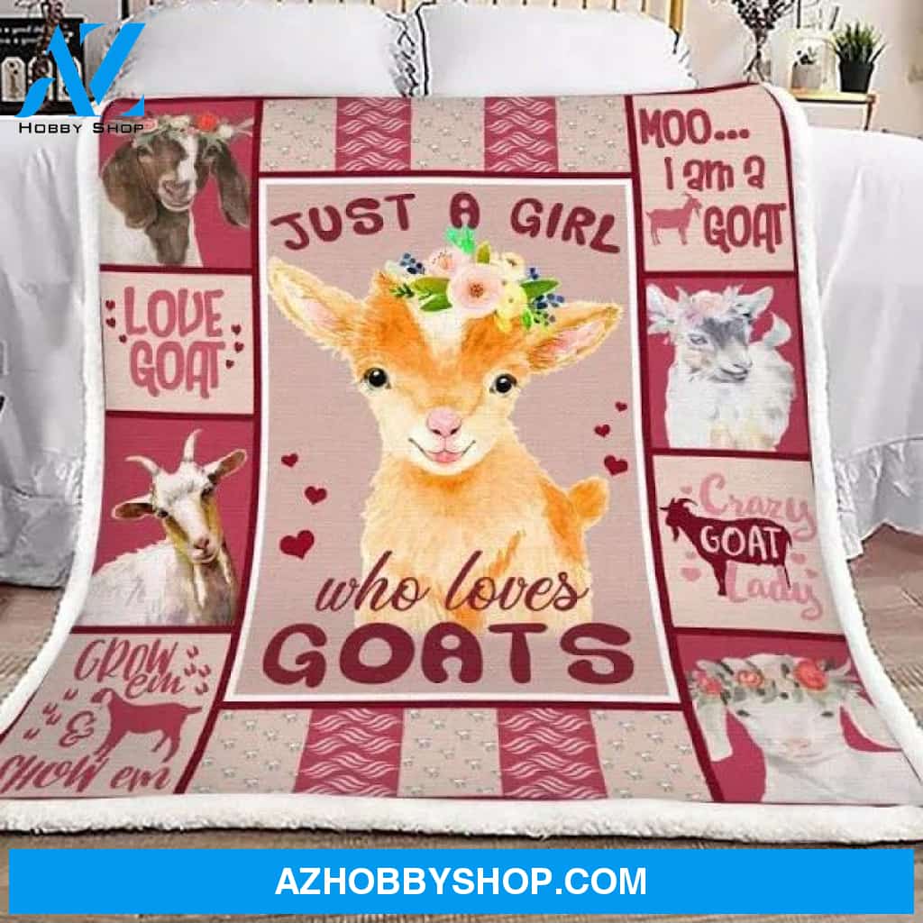 Goat Blanket, Goat Just A Girl Who Loves Goats Throw Sherpa Fleece Blanket