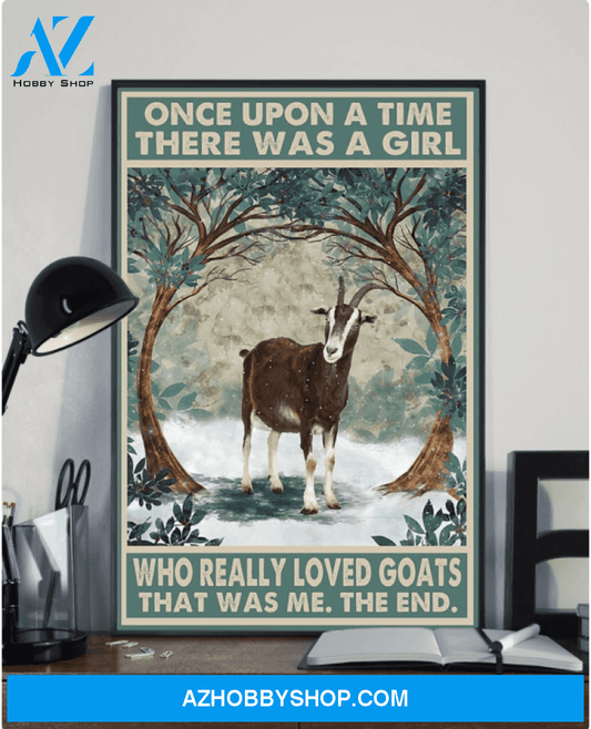Goat Poster Once Upon A Time There Was A Girl Who Really Loved Goats Poster Vintage Goat Wall Art Custom Goats