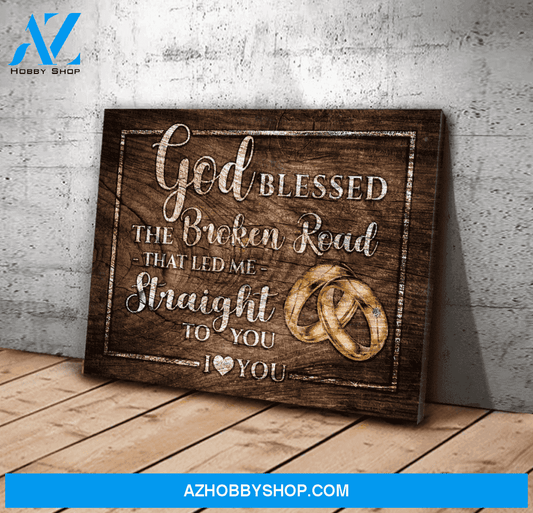 God Blessed The Broken Road Family Wall Art Canvas