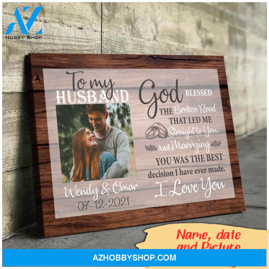 God blessed the broken road that led me straight to you - Personalized Canvas