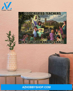 God Created Teachers In His Wisdom Easter Canvas Wall Art, Wall Decor Visual Art, Canvas Decor