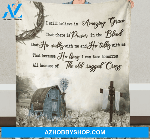 God Fleece blanket - I Still Belive in Amazing Grace, Gift For Family Friends Gift Home Decor Bedding Couch Sofa Soft And Comfy Cozy