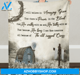 God Fleece blanket - I Still Belive in Amazing Grace, Gift For Family Friends Gift Home Decor Bedding Couch Sofa Soft And Comfy Cozy