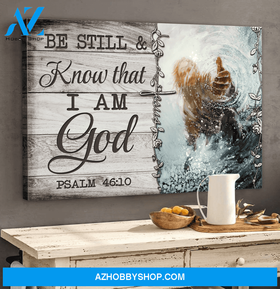 God Jesus Horizontal Canvas Wall Art - God Wall Art - Be Still That I Am God