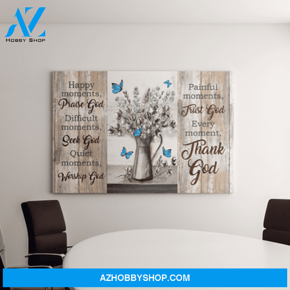 God Jesus Horizontal Canvas Wall Art - God Wall Art - Every Moment, Thank God