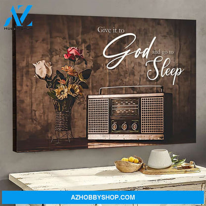 God Landscape Canvas Wall Art - Bible Canvas Wall Art - Give It To God And Go To Sleep