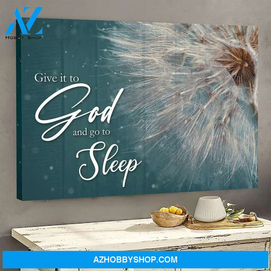 God Landscape Canvas Wall Art - Jesus Canvas Wall Art - Give It To God And Go To Sleep