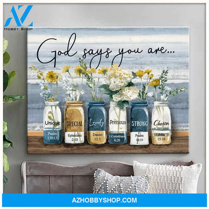 God Says You Are Unique Special Lovely Precious Strong Chosen Christian Canvas