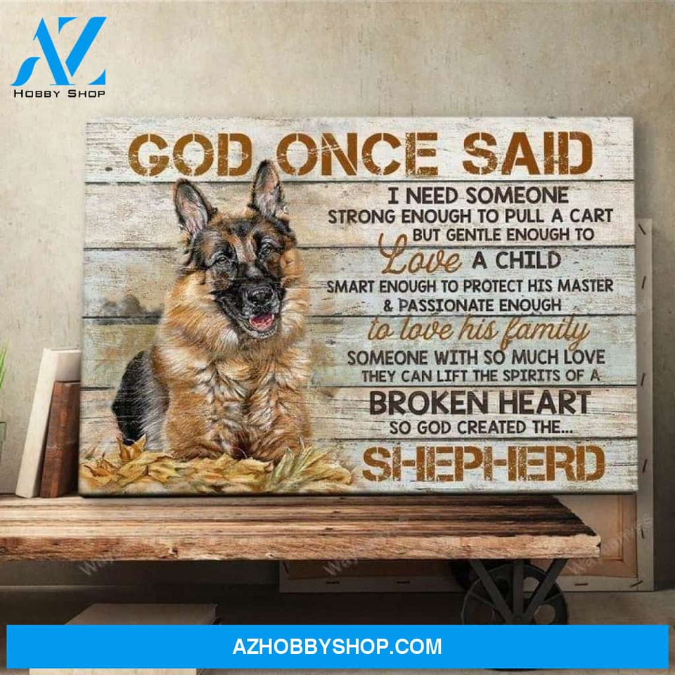 God sent me my German shepherd - Landscape Canvas Prints - Wall Art