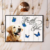 Golden Retriever Butterfly Be Still And Know That I Am God Paper Poster No Frame Matte Canvas Wall Decor