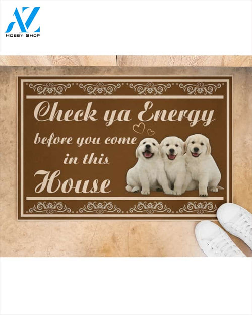 Golden Retriever Check Ya Energy Before You Come In This House Funny Doormat Gift For Dog Lovers Birthday Gift Home Decor Warm House Gift Welcome Mat