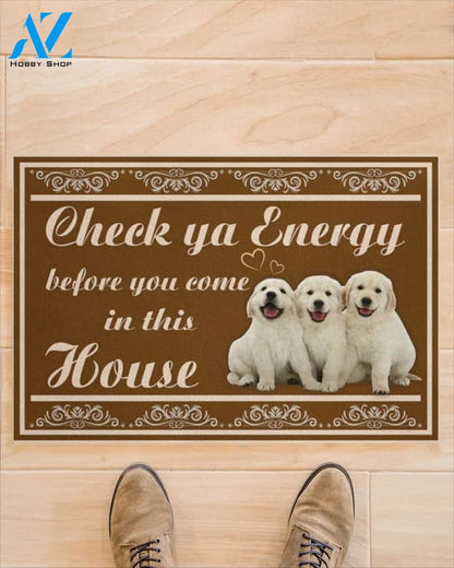 Golden Retriever Check Ya Energy Before You Come In This House Funny Doormat Gift For Dog Lovers Birthday Gift Home Decor Warm House Gift Welcome Mat
