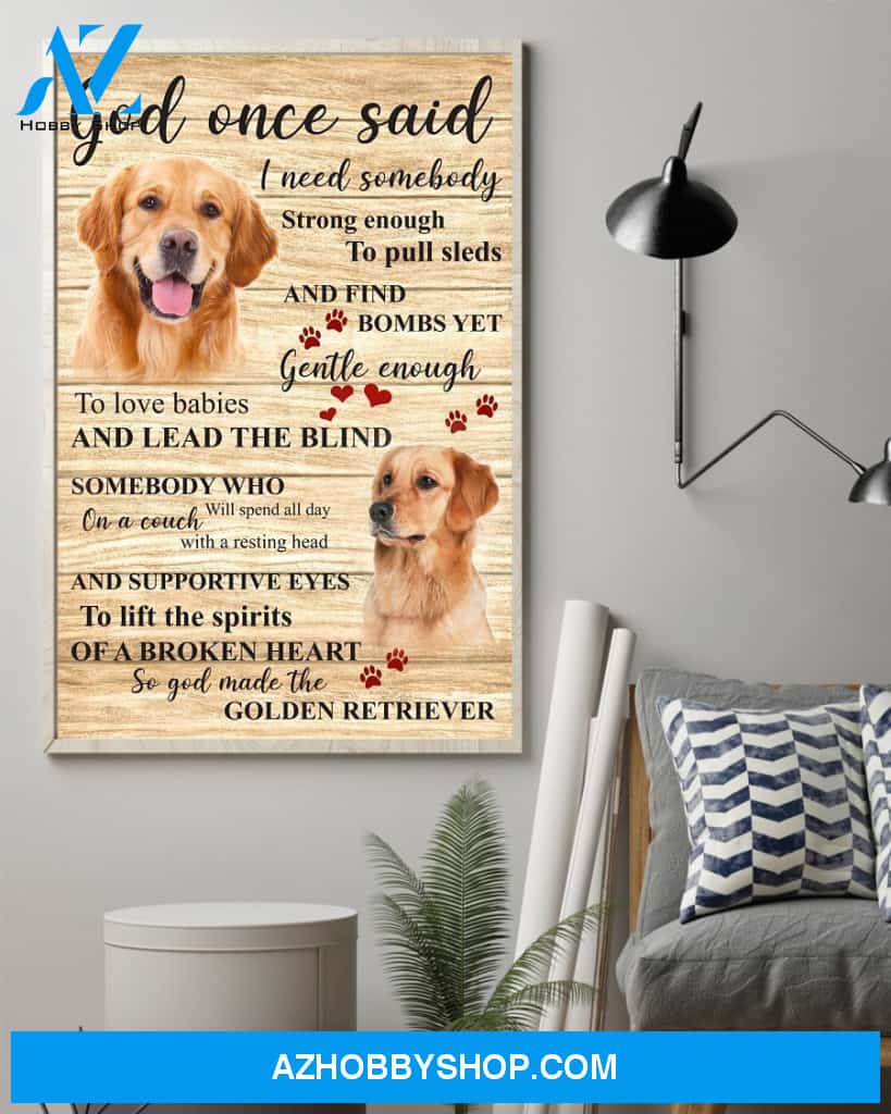 Golden Retriever God Once Said Gift For Dog Lover Easter Canvas And Poster, Wall Decor Visual Art, Wall Poster, My Poster Wall