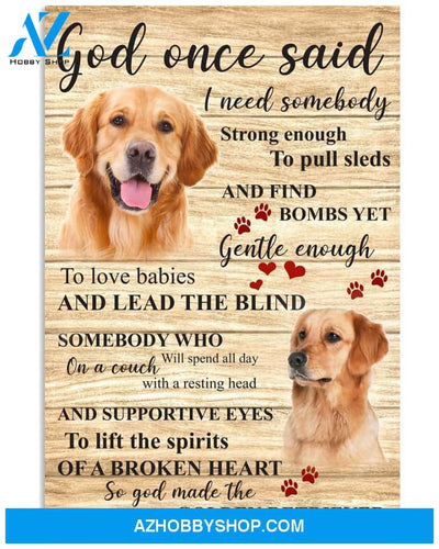 Golden Retriever God Once Said Gift For Dog Lover Easter Canvas And Poster, Wall Decor Visual Art, Wall Poster, My Poster Wall