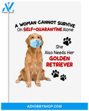 Golden retriever self quarantine,she also needs her golden poster