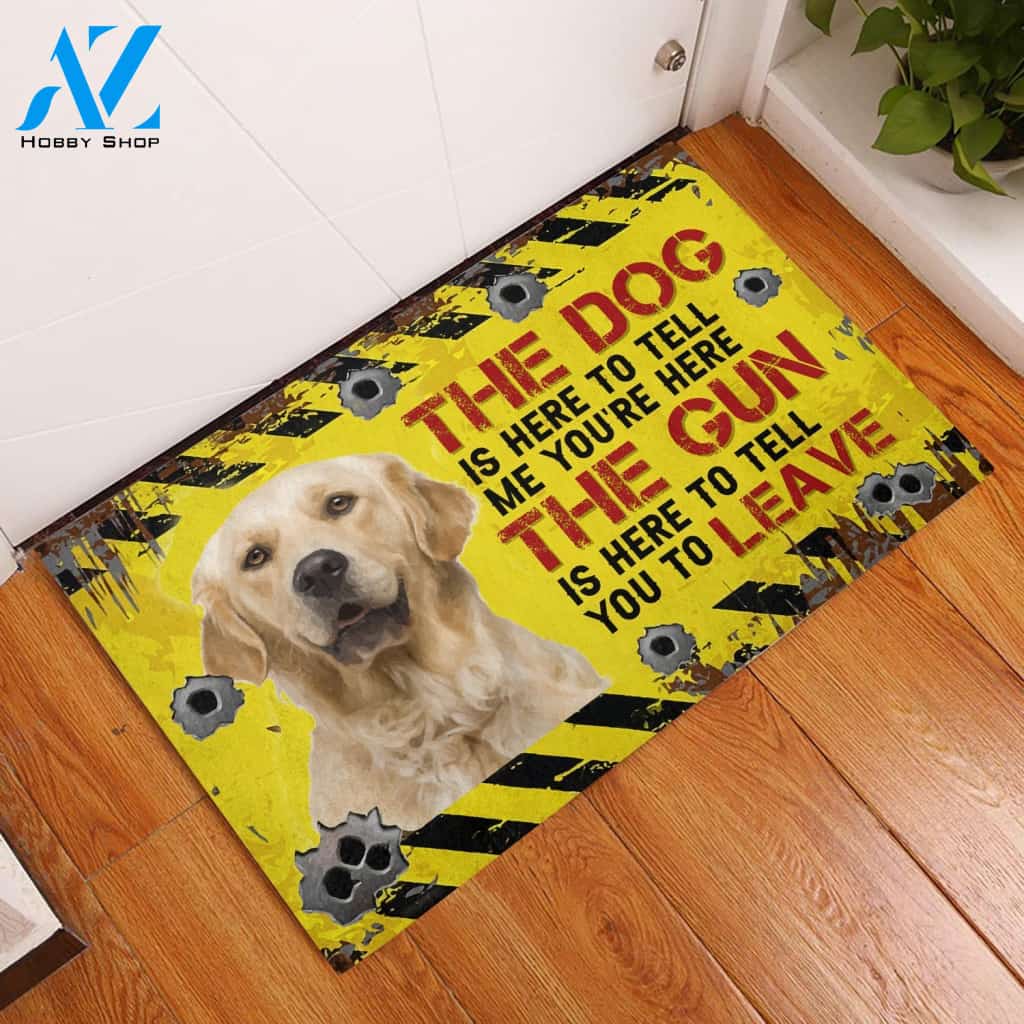 Golden Retriever The dog is here to tell me you're here Rubber Base Doormat | Welcome Mat | House Warming Gift