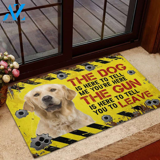 Golden Retriever The dog is here to tell me you're here Rubber Base Doormat | Welcome Mat | House Warming Gift
