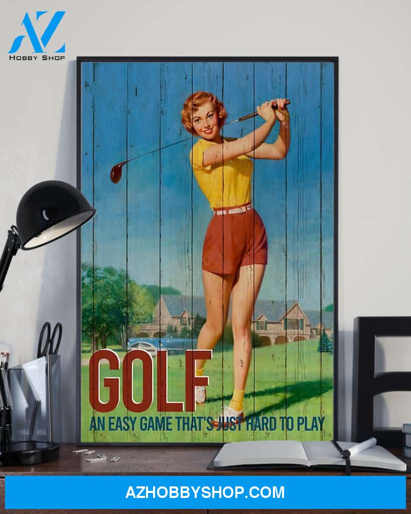 Golf An Easy Game That's Just Hard To Play Vertical Gift Family Canvas Prints