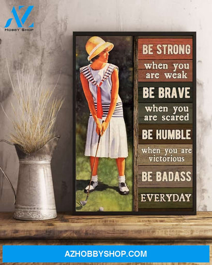 Golf Be Strong Be Brave Be Humble Vertical Wall Hanging, Wall Decor Visual Art