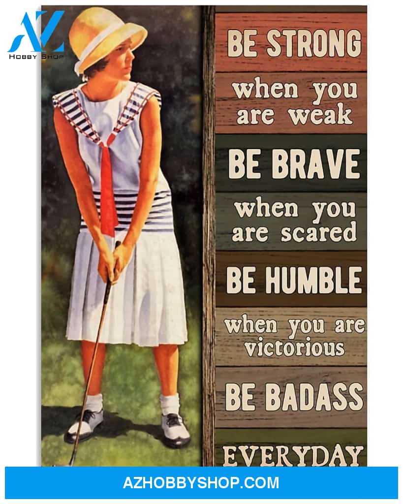 Golf Be Strong Be Brave Be Humble Vertical Wall Hanging, Wall Decor Visual Art