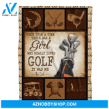 Golf Blanket, Once Upon A Time There Was A Girl Who Loves Golf It Was Me