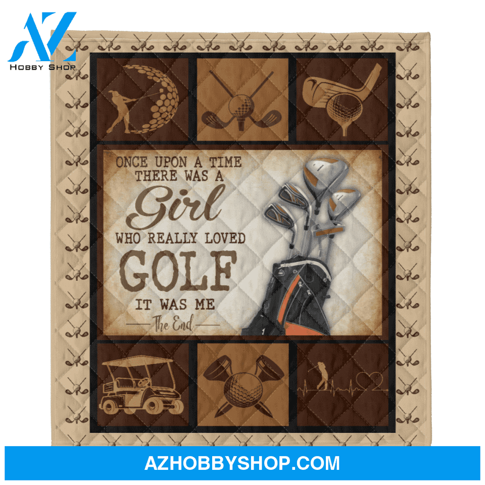Golf Blanket, Once Upon A Time There Was A Girl Who Loves Golf It Was Me