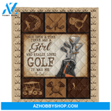 Golf Blanket, Once Upon A Time There Was A Girl Who Loves Golf It Was Me