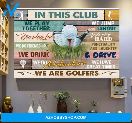 Golf Club In This Club Wall Art Canvas Prints Unique Gifts