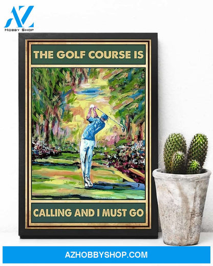 Golf Course Is Calling Vertical Canvas Wall Art, Wall Decor Visual Art