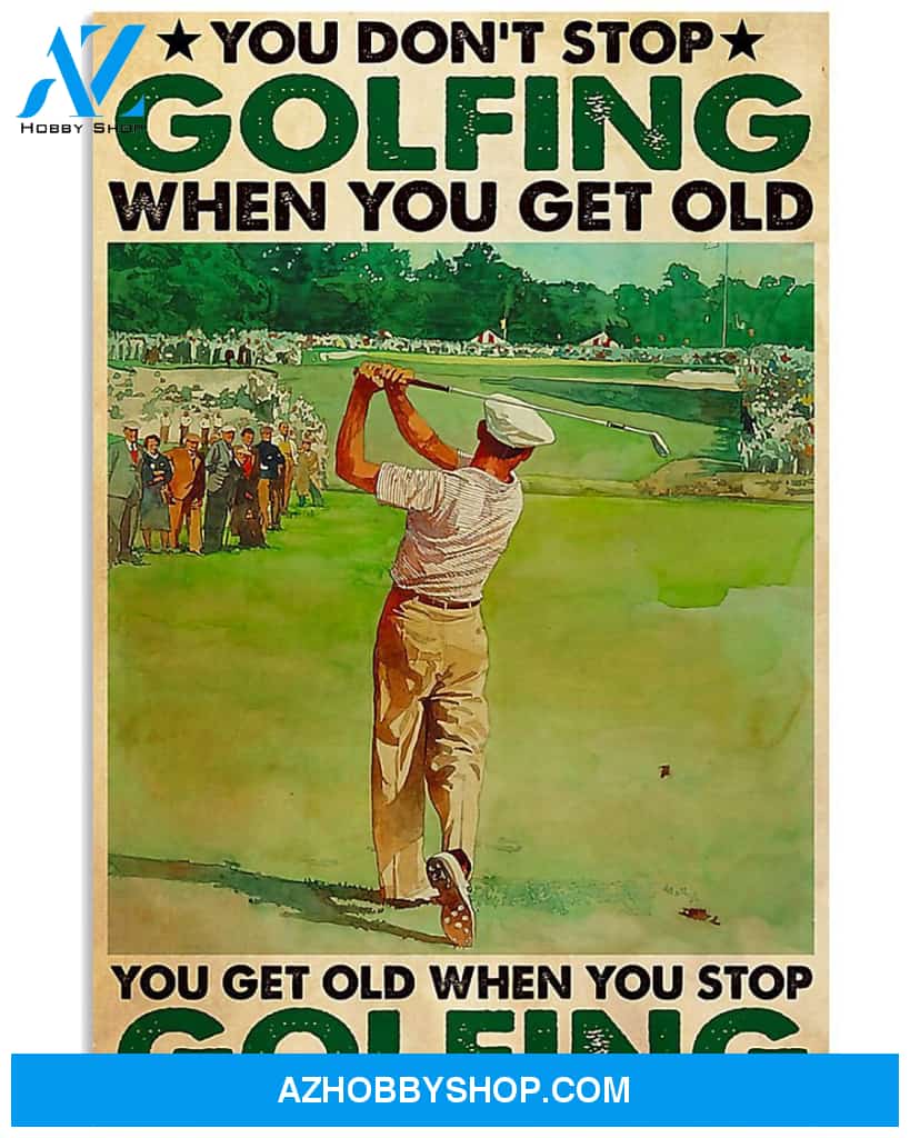 Golf Don't Stop Vertical Canvas Wall Art, Wall Decor Visual Art
