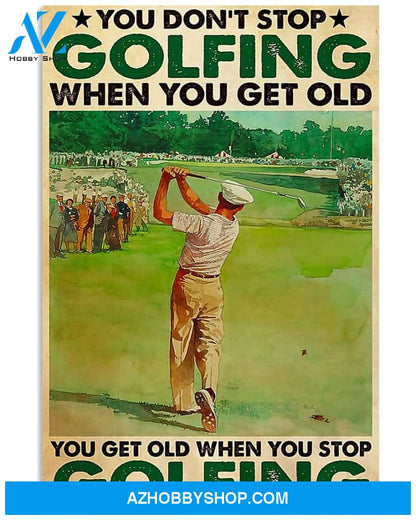 Golf Don't Stop Vertical Canvas Wall Art, Wall Decor Visual Art