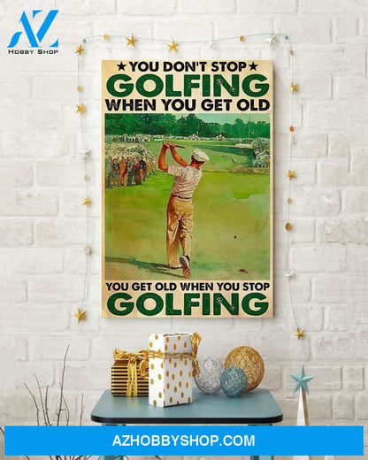 Golf Don't Stop Vertical Canvas Wall Art, Wall Decor Visual Art