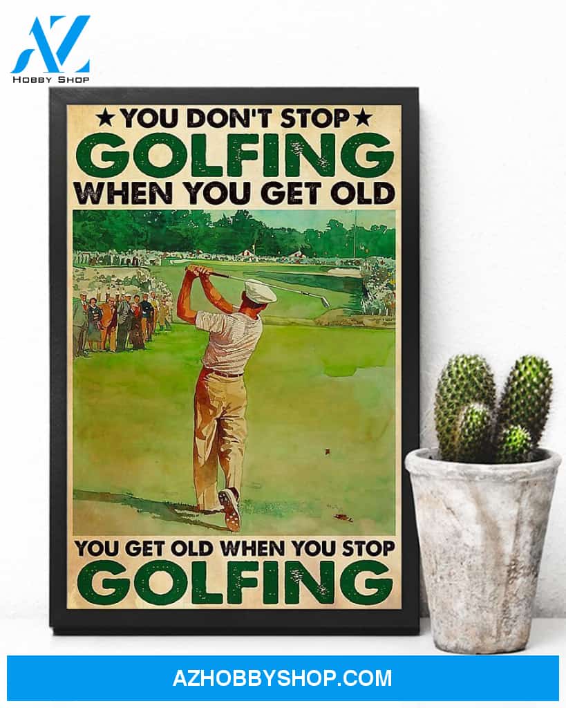 Golf Don't Stop Vertical Canvas Wall Art, Wall Decor Visual Art