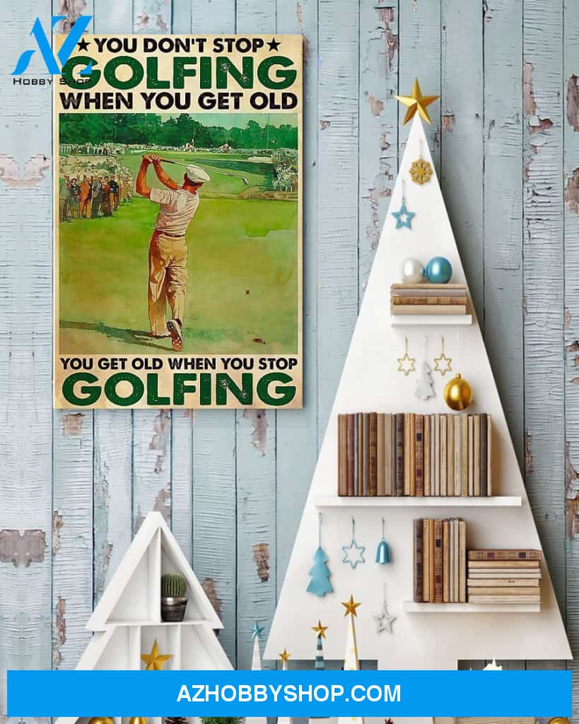 Golf Don't Stop Vertical Canvas Wall Art, Wall Decor Visual Art