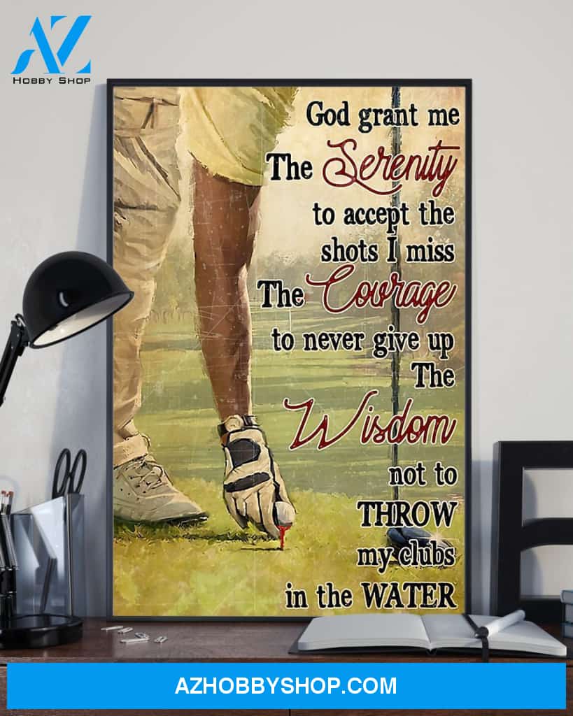 Golf God Grant Me The Serenity To Accept Shots Vertical Canvas Gift, Wall Decor Visual Art