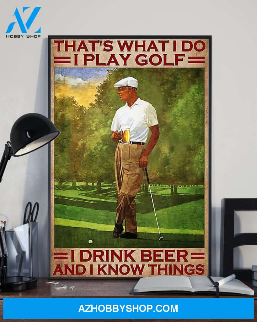Golf I Drink Beer And I Know Things Vertical Canvas Wall Art, Wall Decor Visual Art