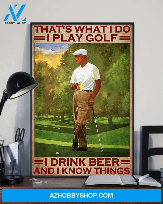 Golf I Drink Beer And I Know Things Vertical Canvas Wall Art, Wall Decor Visual Art