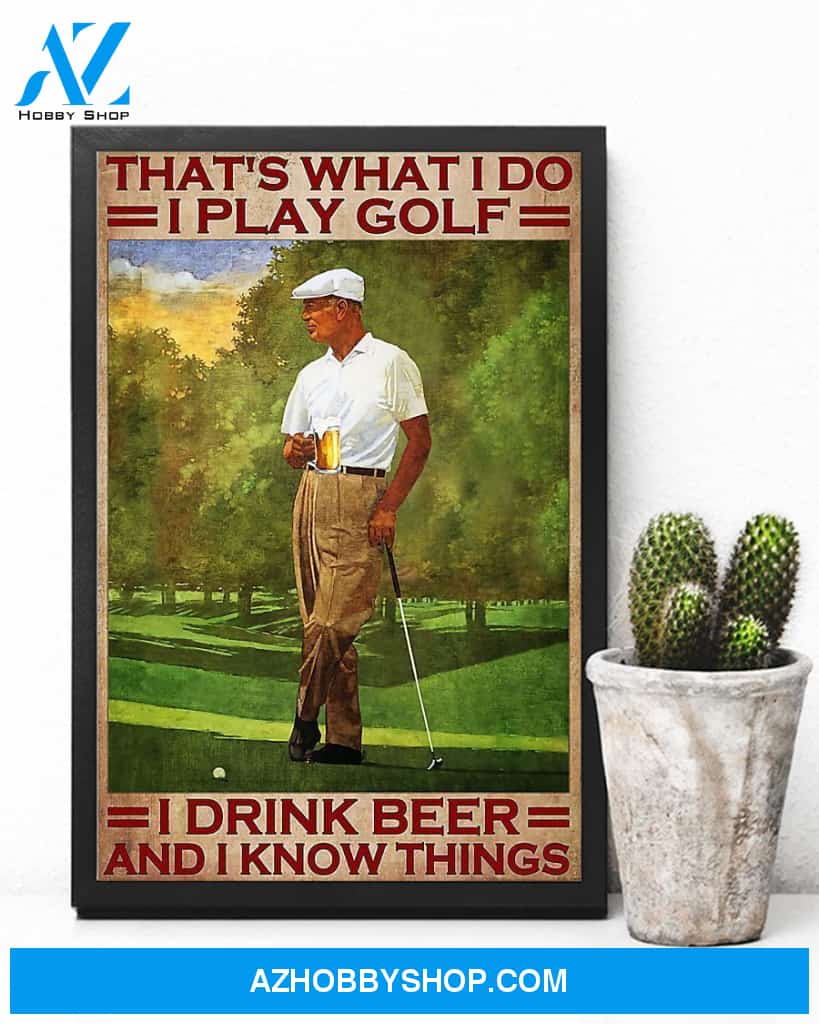 Golf I Drink Beer And I Know Things Vertical Canvas Wall Art, Wall Decor Visual Art