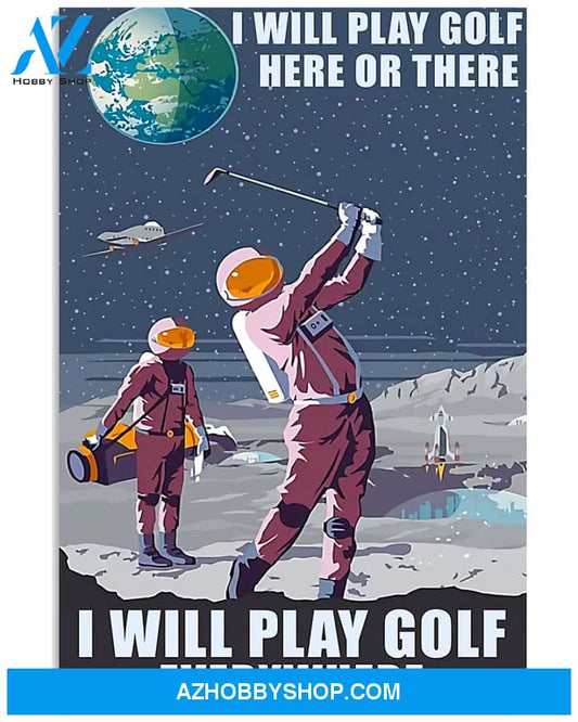 Golf In The Moon Poster I Will Play Golf Here Or There I Will Play Golf Everywhere Wall Decor