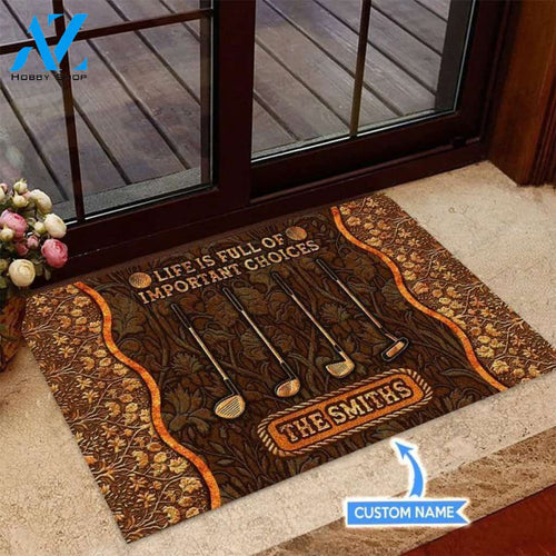 Golf Life is full of important choices Custom Doormat