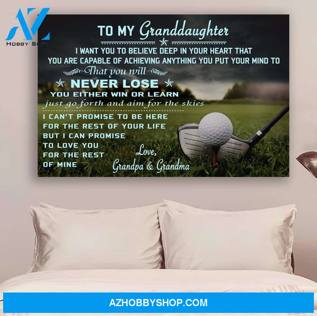 G- Golf Poster Grandpa & Grandma To Granddaughter Never Lose Gift For Granddaughter