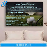 G- Golf Poster Grandpa & Grandma To Granddaughter Never Lose Gift For Granddaughter