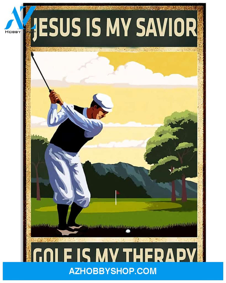 Golf Poster Jesus Is My Savior Golf Is My Therapy Wall Decor