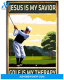 Golf Poster Jesus Is My Savior Golf Is My Therapy Wall Decor