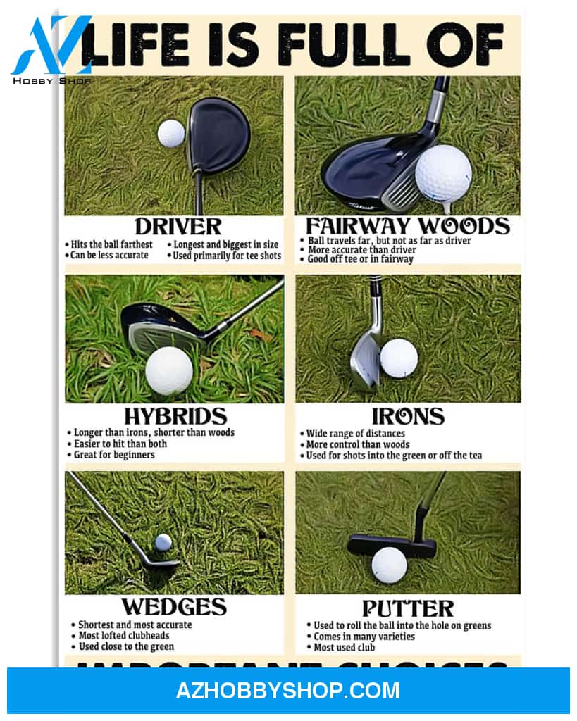Golf Poster Life Is Full Of Important Choices Wall Decor