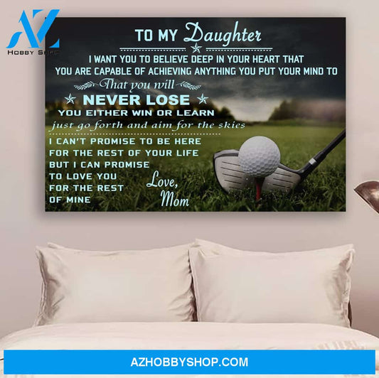 G- Golf Poster - Mom to daughter - never lose