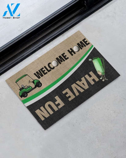 Golf Welcome Home Have Fun Funny Indoor And Outdoor Doormat Warm House Gift Welcome Mat Gift For Golf Lovers