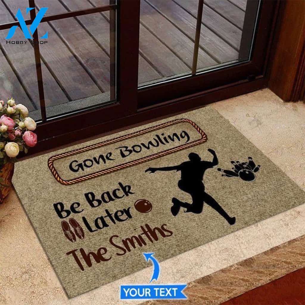 Gone Bowling Be back later Custom Doormat | Welcome Mat | House Warming Gift
